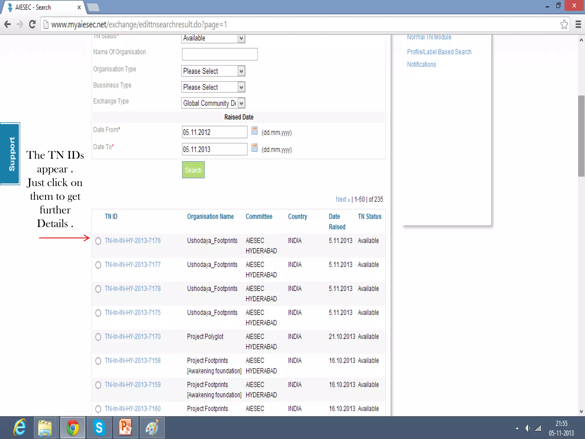 The TN IDs
appear .
Just click on
them to get
further
Details .

 