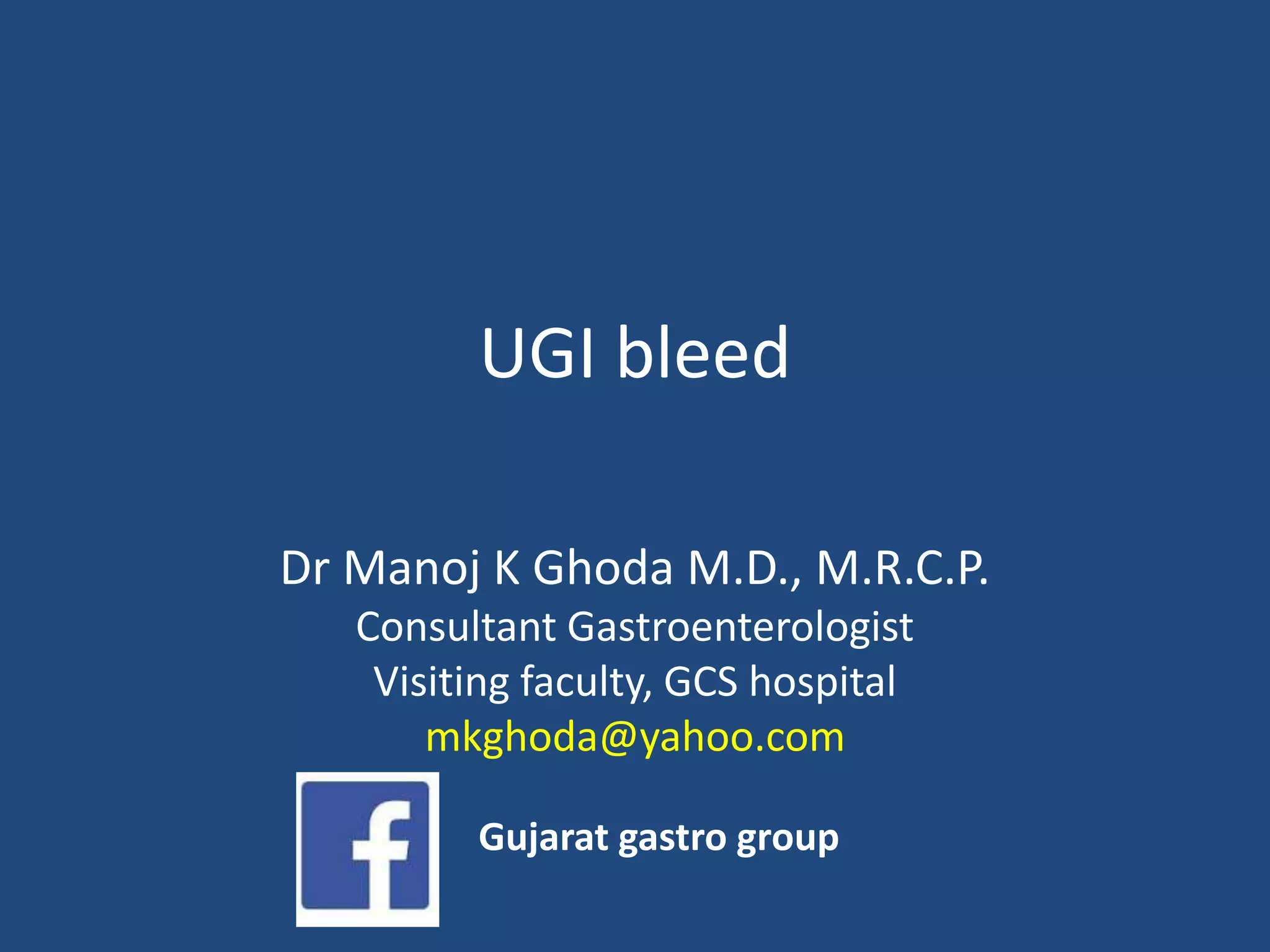Upper GI bleed Approach and Management | PPTX