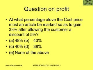 Question on profit At what percentage alove the Cost price must an article be marked so as to gain 33% after allowing the customer a discount of 5%? (a) 48% (b) 43% (c) 40% (d) 38% (e) None of the above 