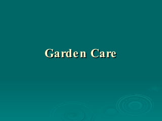 Garden Care 