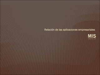 Relación de las aplicaciones empresariales  