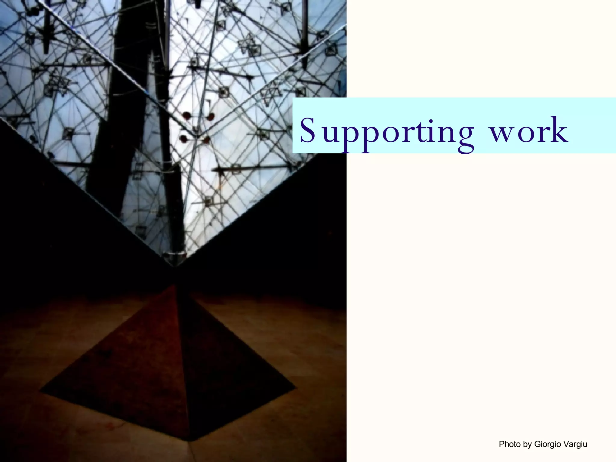 Supporting work Photo by Giorgio Vargiu