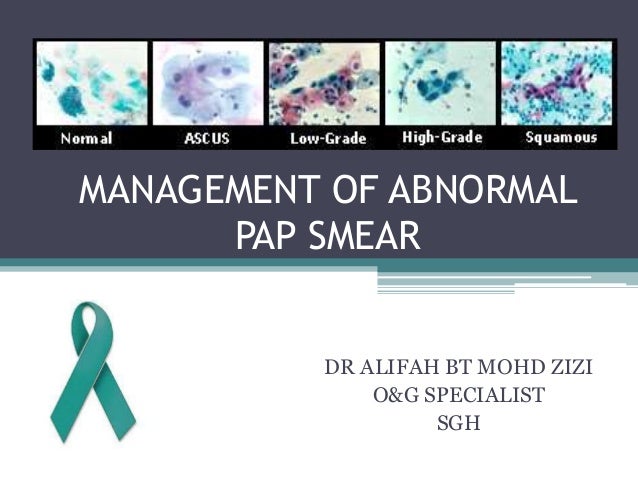 Management of abnormal cervical smear Management of abnormal cervical smear