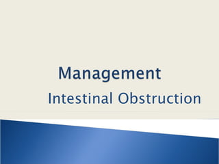 Intestinal Obstruction 