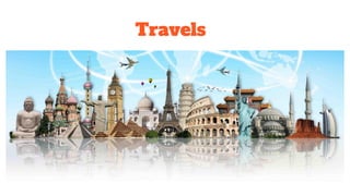 Travels
 