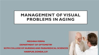 Management of visual problems with aging | PPT