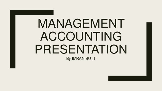 role-of-management-accounting-in-decision-making-slideshare