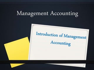 Management Accounting
 
