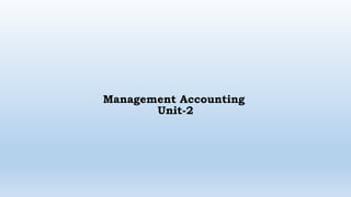 Management Accounting-UNIT-2.pptx