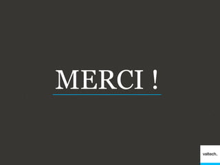 MERCI !
 