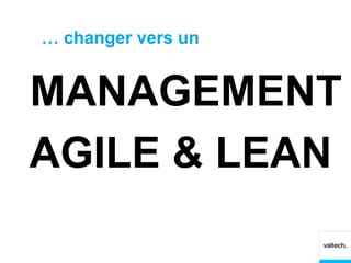 Agile Management- Agile day Valtech