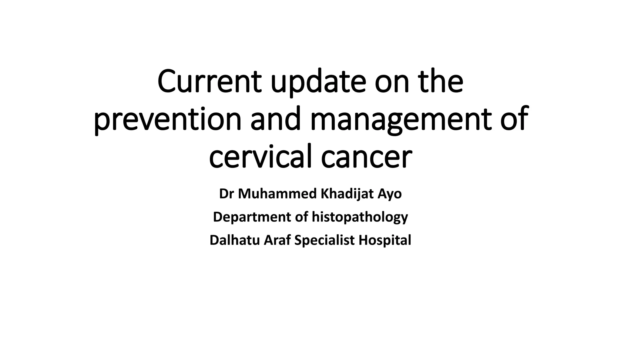 Management and prevention of cervical cancer.pptx