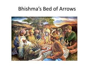 Bheeshma Raining Arrows Management and Self Learning Lessons from Indian Mythology | PPTX