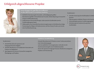 2
0
Erfolgreich abgeschlossene Projekte
Interim Managerin für Legal Affairs bei Großkonzern
mit über 5000MAund 22 verschiedenen Standorten
• RechtlicheUnterstützungdesVorstandes zurBewältigungdesgrößten
RestrukturierungsfallesinDeutschlandnach Arcandor,direktesReportingan Vorstandfür
FinanzenundRestrukturierung
• Entflechtungvon Konzernbeziehungen,sodassoperativeGesellschaftenpositive
Fortführungsprognosehatten
• MitkonzepitoneinesfinanziellenRestrukturierungskonzeptesmitSchuldenerlass,Bridge
Finanancing,Due DiligencefürBankenvertreterundNew MoneyProviderzum Zwecke
einerAnschlussfinanzierung
Kundennutzen:
• ZeitnaheUmsetzungeinerhochkomplexenrechtlich
Situation
• Übersetzungder rechtlichenThemenin dieFinanzw
• SicherstellungderpositivenFortführungsprognose
• VerhinderungeinerInsolvenzderoperativen
Gesellschaften
Produktions-Geschäftsführung
ZeitnaheÜbernahmederGF-Positionin einem Tochterunternehmen
einerUnternehmensgruppe
nach einerplötzlichenTrennungssituation,verbundenmit der
Gesamtverantwortungfür einenProduktionsstandort.
SteuerndesoperativenFertigungs-Prozesses,Mitarbeitbeistrategischen
Projektenund Unterstützung/
Kundennutzen:
• SchnelleÜbernahmeder operativenund
fertigungstechnischenAufgaben
• SchnellesIdentifizierenvonProduktivitäts-Potenzialenund
Einleitenvon Maßnahmen
• SparringspartnerfürKonzern-Vorstandbei strategischen
ÜberlegungenundProjekten
 