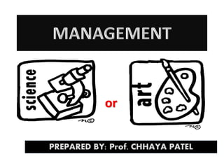 or
PREPARED BY: Prof. CHHAYA PATEL

 