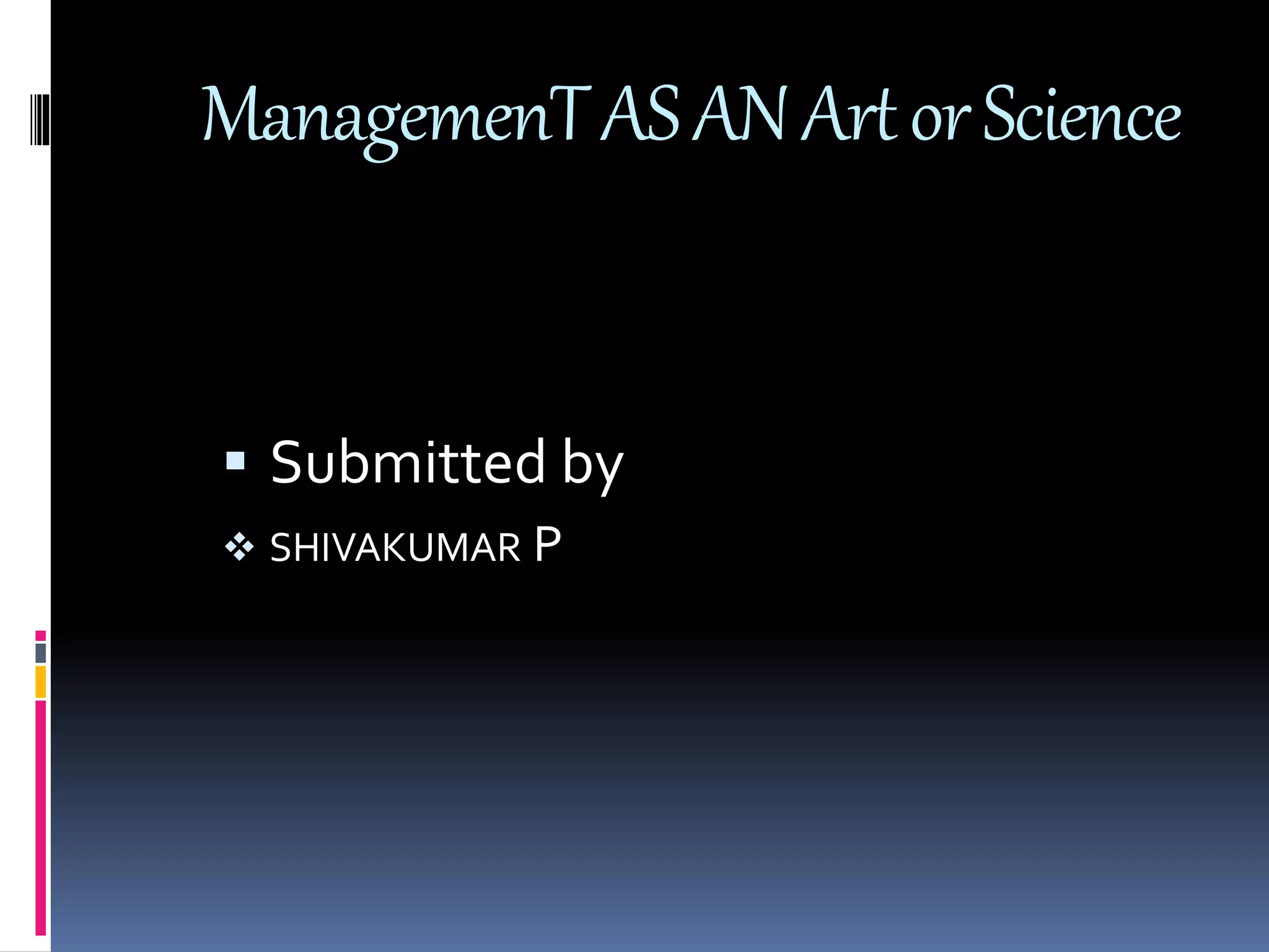 Management as an art or science pptx