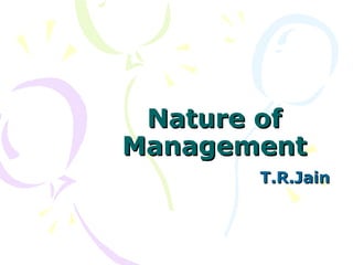 Nature of Management T.R.Jain 
