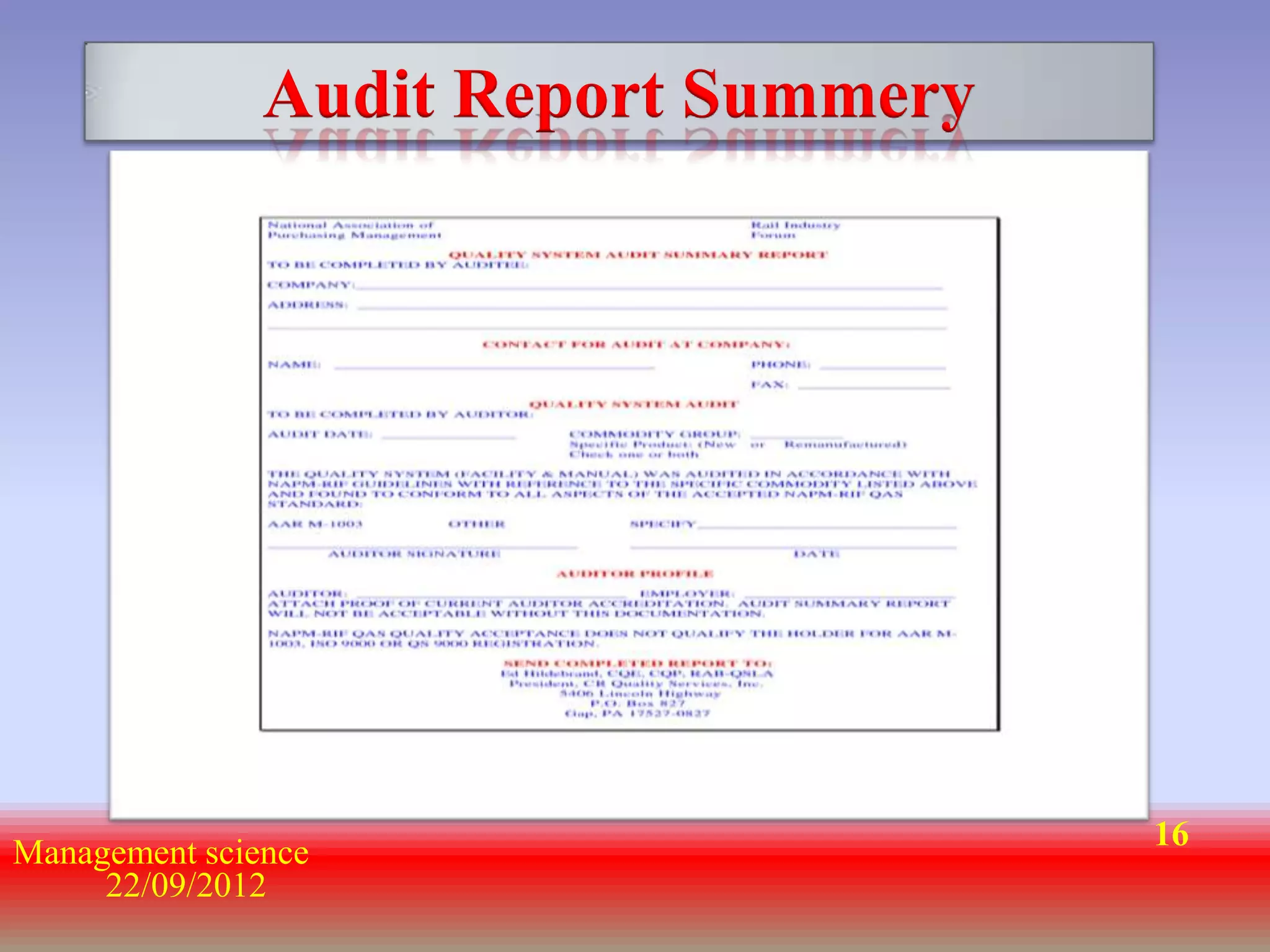 Audit Report Summery




                                      16
Management science
     22/09/2012
 