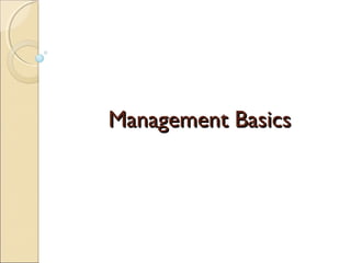 Management Basics

 