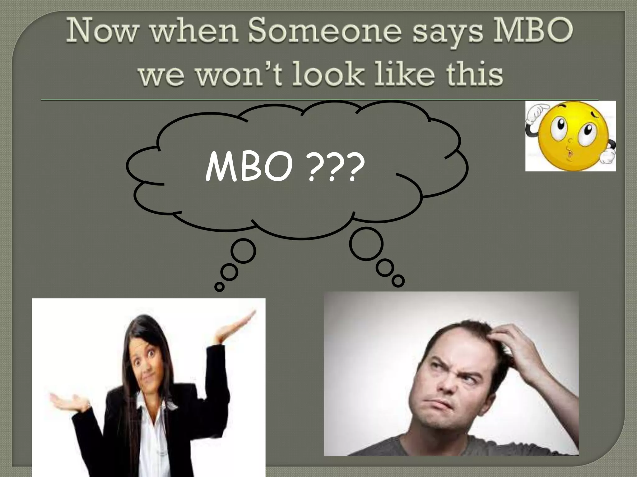 MBO ???
 