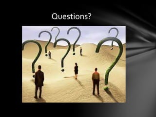Questions?
 
