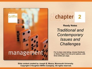 2 Ready Notes Traditional and Contemporary Issues and Challenges For in-class note taking, choose Handouts or Notes Pages from the print options, with three slides per page. 