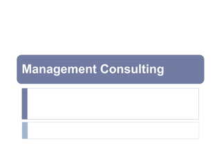 Management Consulting
 