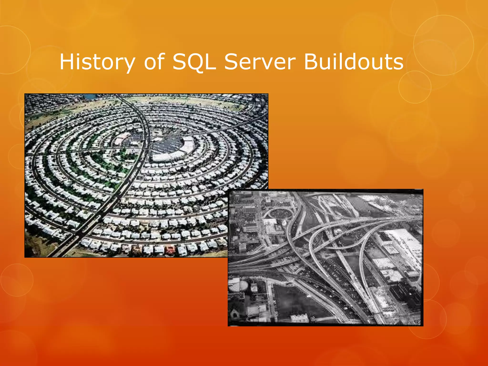 History of SQL Server Buildouts