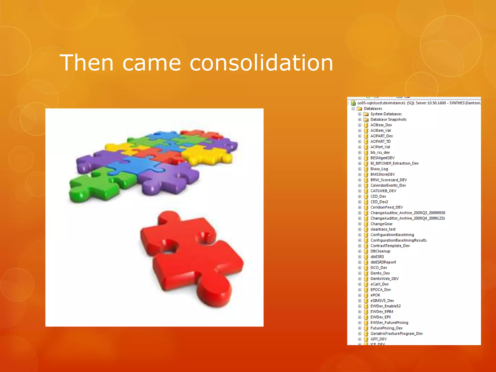Then came consolidation