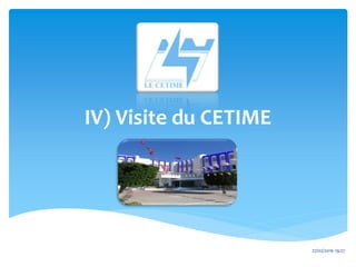IV) Visite du CETIME
27/02/2016 19:27
 