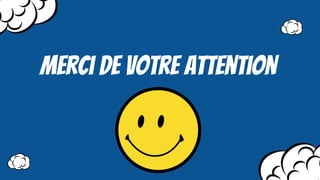 Merci de votre attention
 