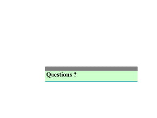 Questions ?
 