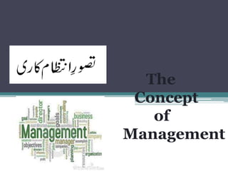The
Concept
of
Management
 