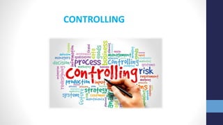 CONTROLLING
 