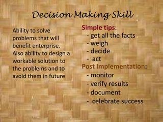 Human SkillsAbility to work with people. Creation of an environment in which people feel secure and free to express their opinions.     HR is most important career skill   One’s ability to get along is the single  most important factor affecting chances of success in the workplace