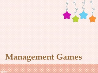 Management Games
 