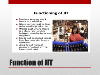Function of JIT