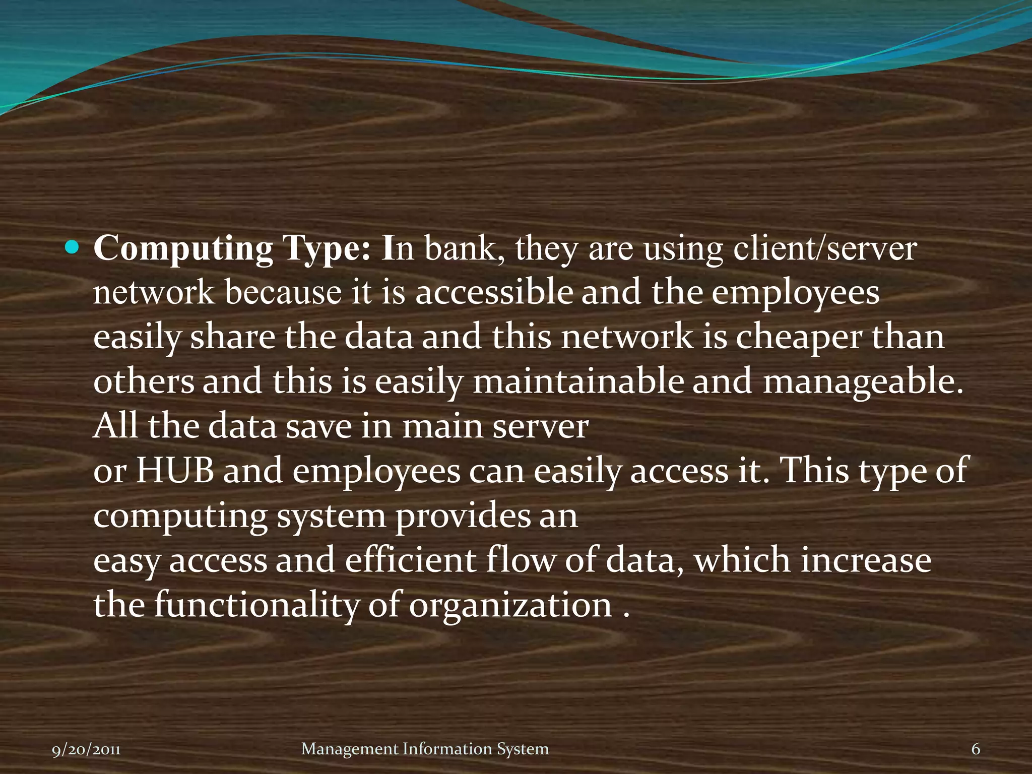 Adobe ReaderSystem Software :-Following application software’s are used in our organization and functioning of Banking information systemOperating System (Windows XP and Linux) for PC’sWindows 2003 server for mainframes9/20/2011Management Information System4