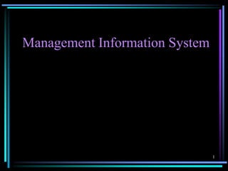Management information system | PPT
