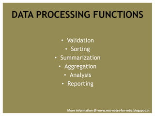 Management information system data processing and functions | PPT
