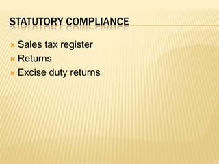 Statutory complianceSales tax registerReturnsExcise duty returns
