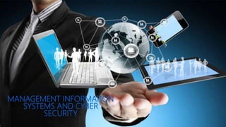 Management information systems and cyber | PPT