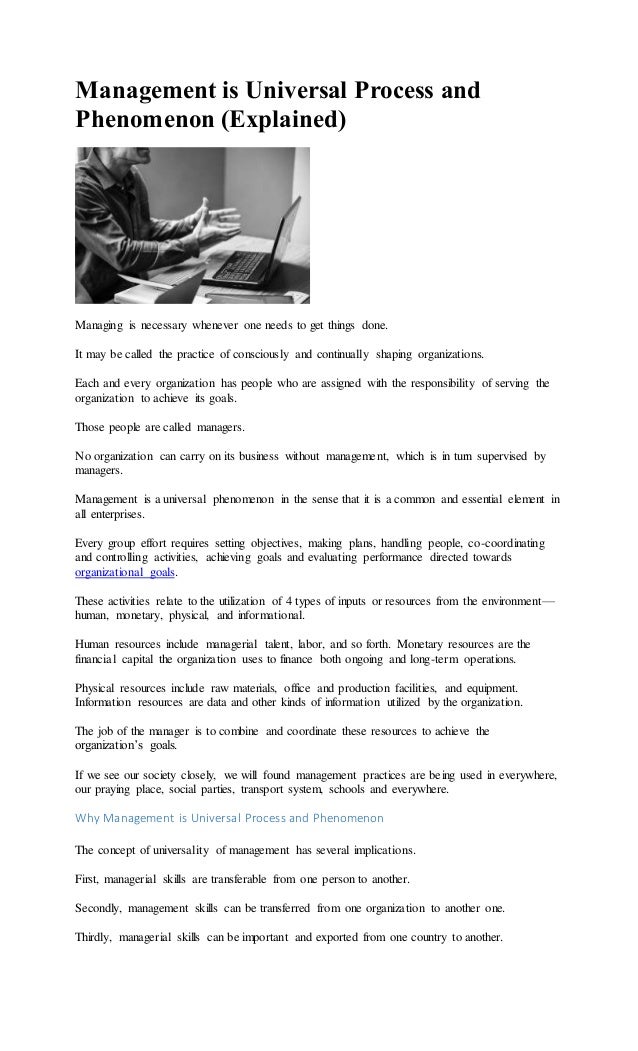 Management is universal process and phenomenon