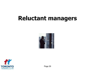 Reluctant managers




       Page 39
 