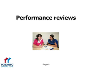 Performance reviews




        Page 49
 