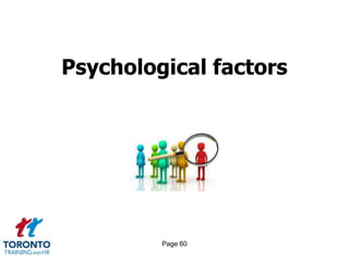 Psychological factors




         Page 60
 