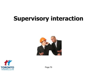 Supervisory interaction




          Page 79
 