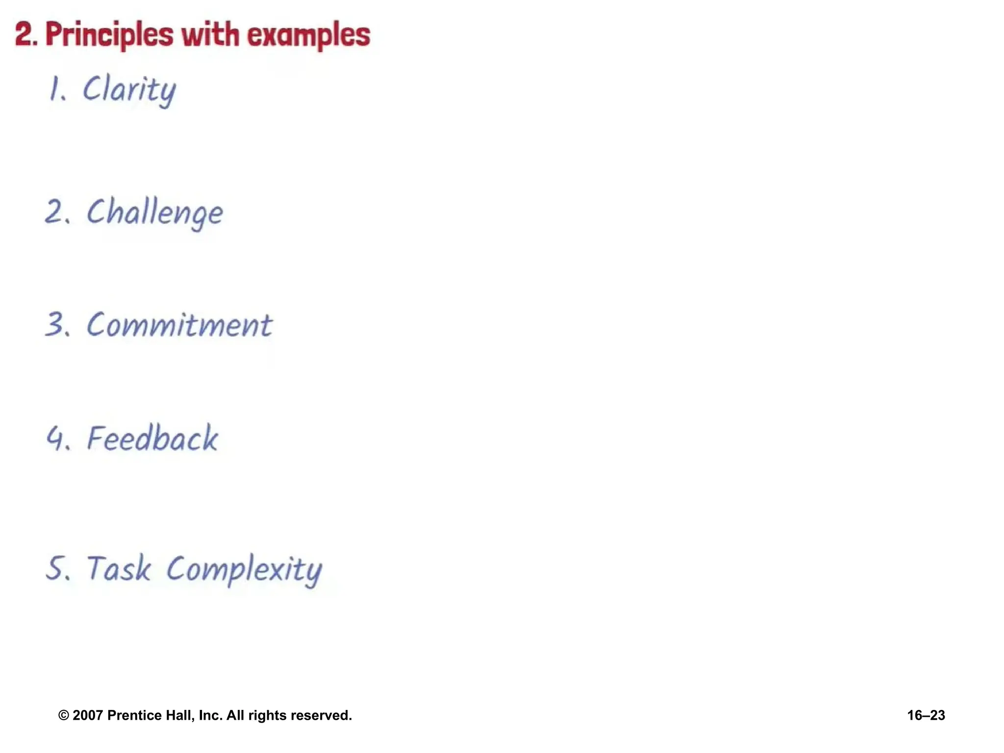 © 2007 Prentice Hall, Inc. All rights reserved. 16–23
 