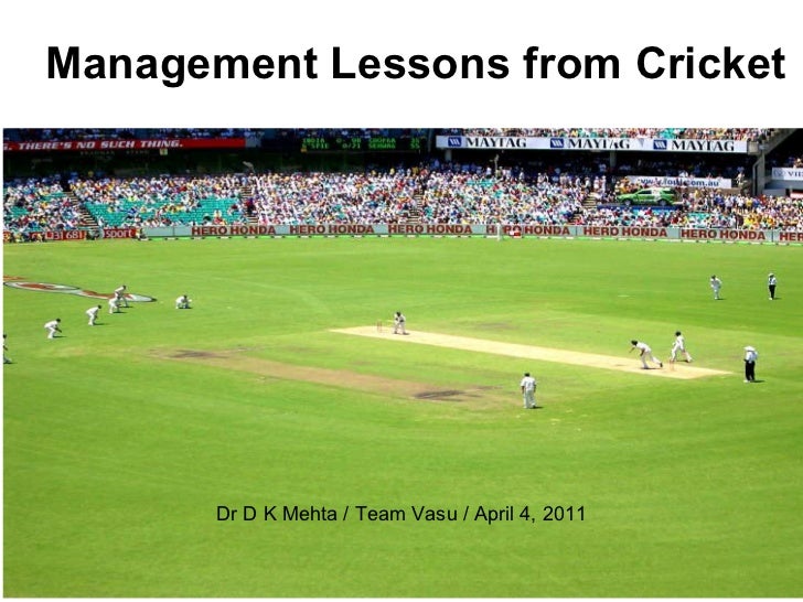 Management lessons from cricket