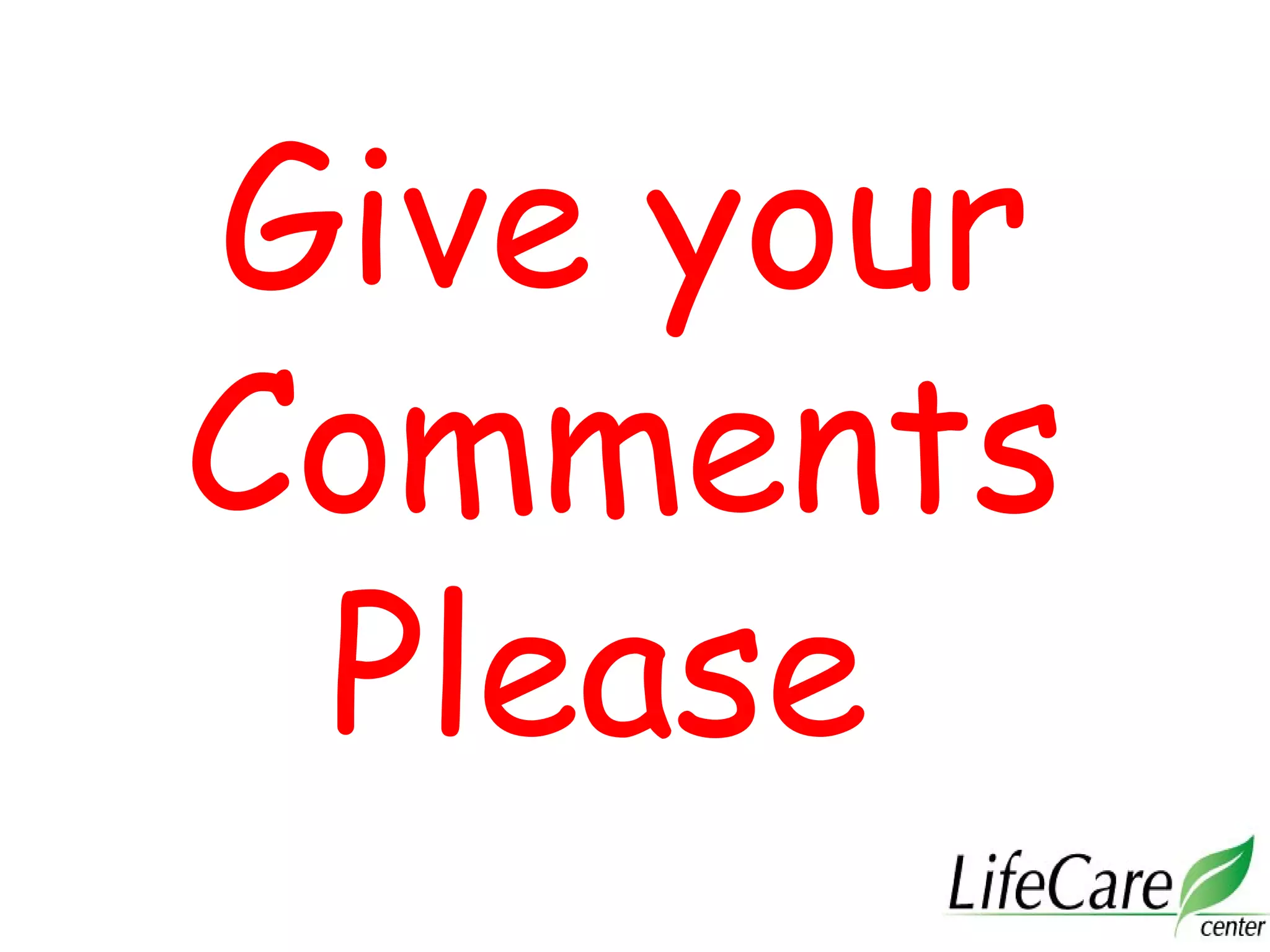 Give your
Comments
Please
 